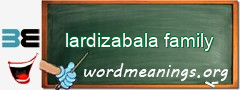 WordMeaning blackboard for lardizabala family